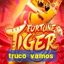 truco vamos torneios online